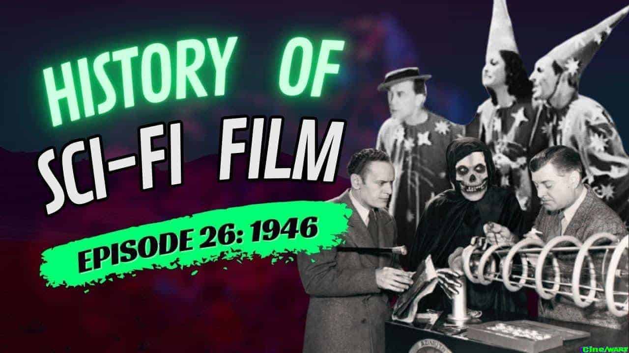 History Of Sci Fi Film 1946 Robots And Rayguns Episode 26