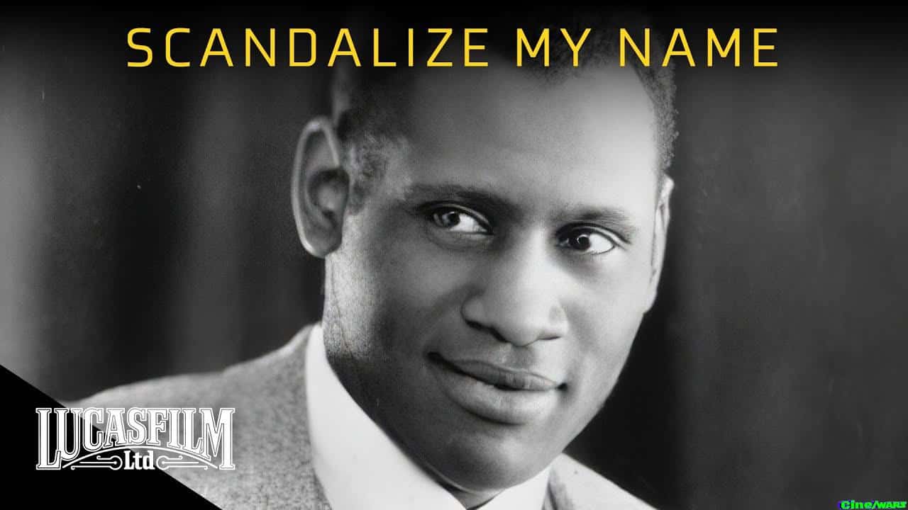 Paul Robeson: Scandalize My Name | Historical Documentary