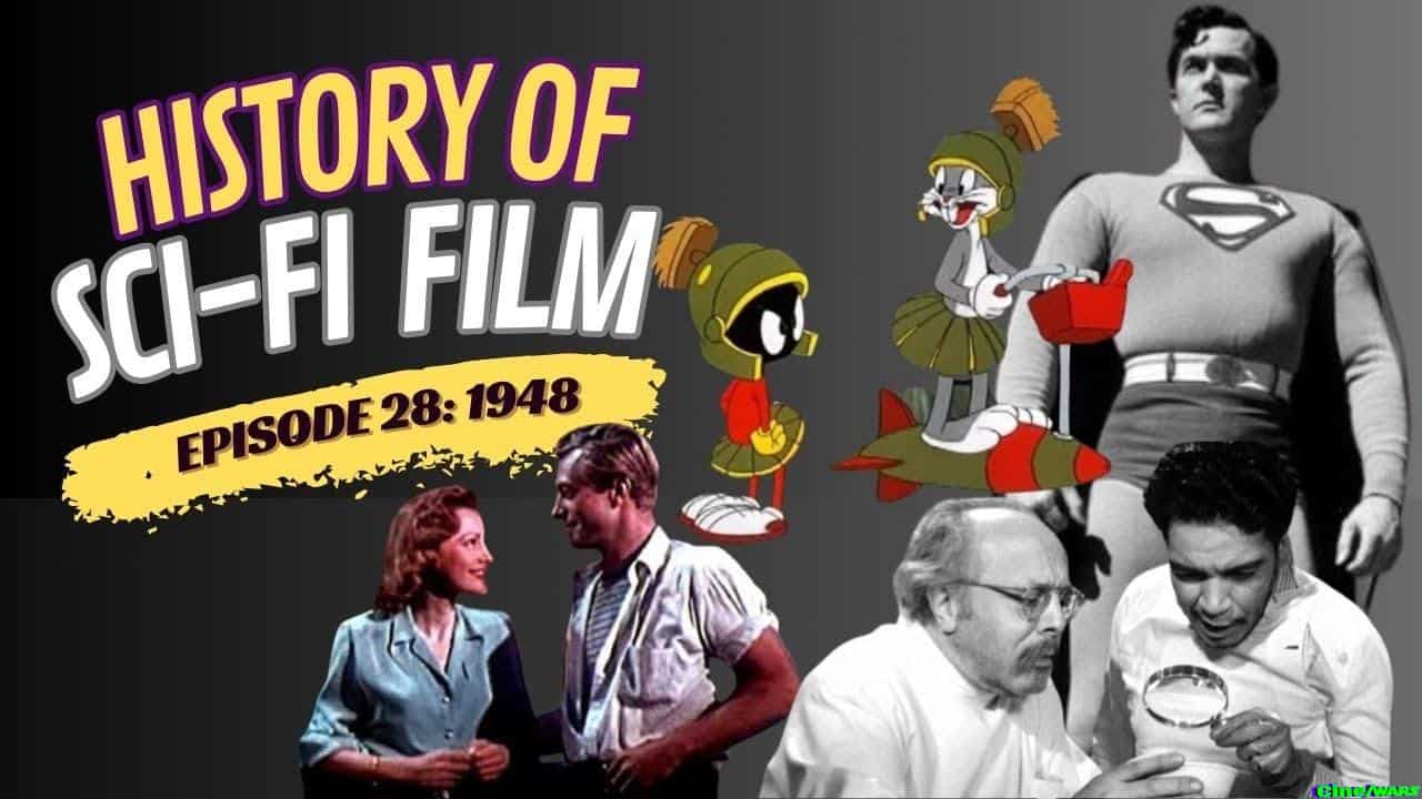 History Of Sci Fi Film 1948 Robots And Rayguns Episode 28