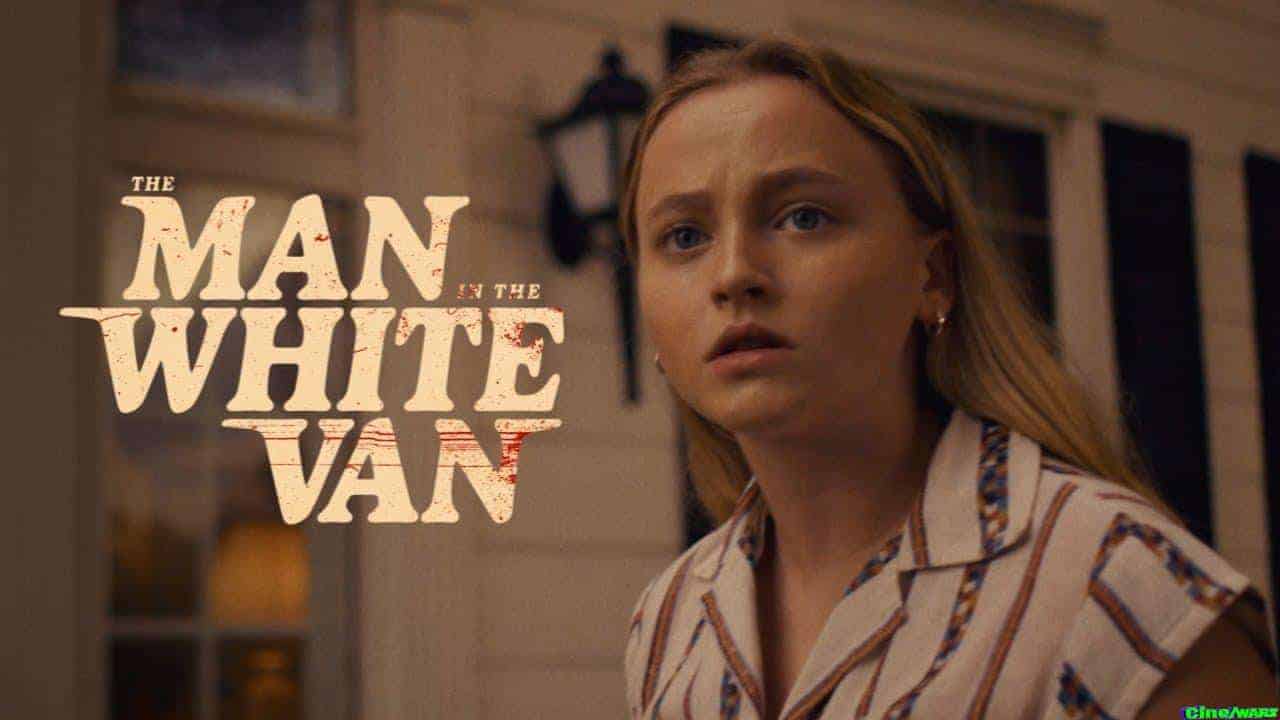 The Man In The White Van (2024) – Official Trailer