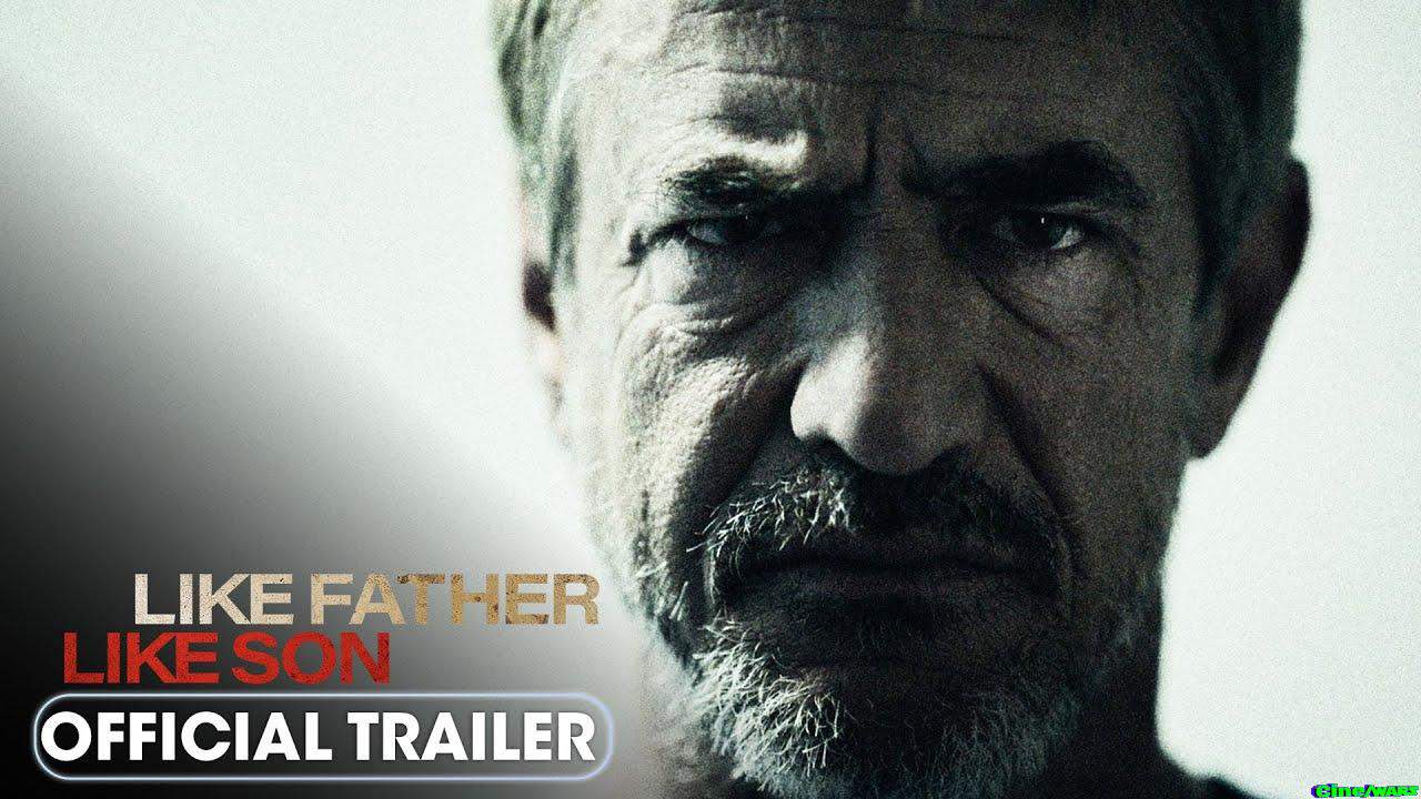 Like Father Like Son (2025) Official Trailer