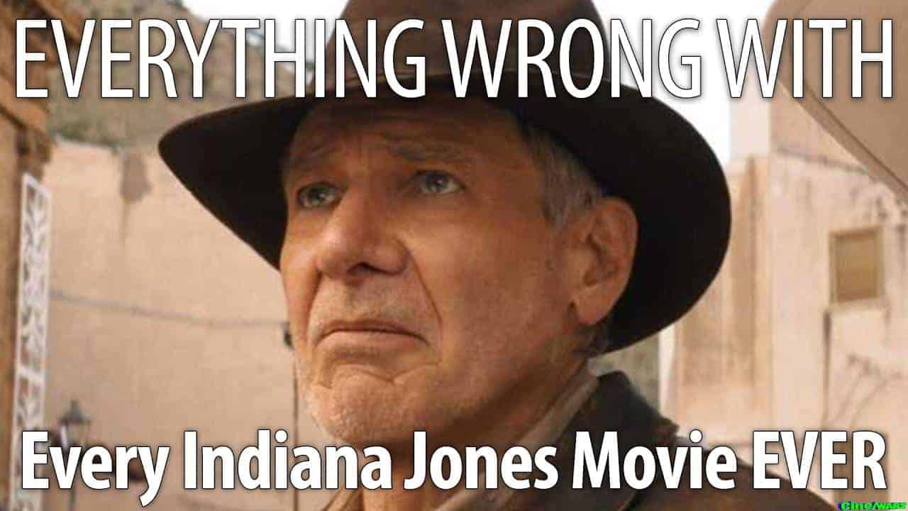 Eww: Every Indiana Jones Movie Ever (that We’ve Sinned So Far)