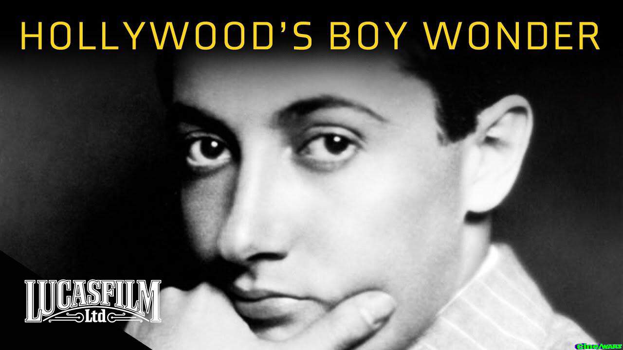 Irving Thalberg: Hollywood’s Boy Wonder