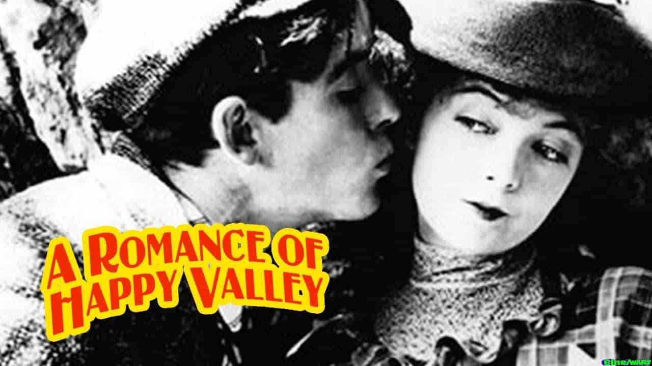 A Romance Of Happy Valley (1919)
