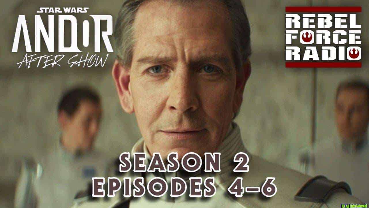 Andor After Show Livestream: Season 2: Episodes 4 6