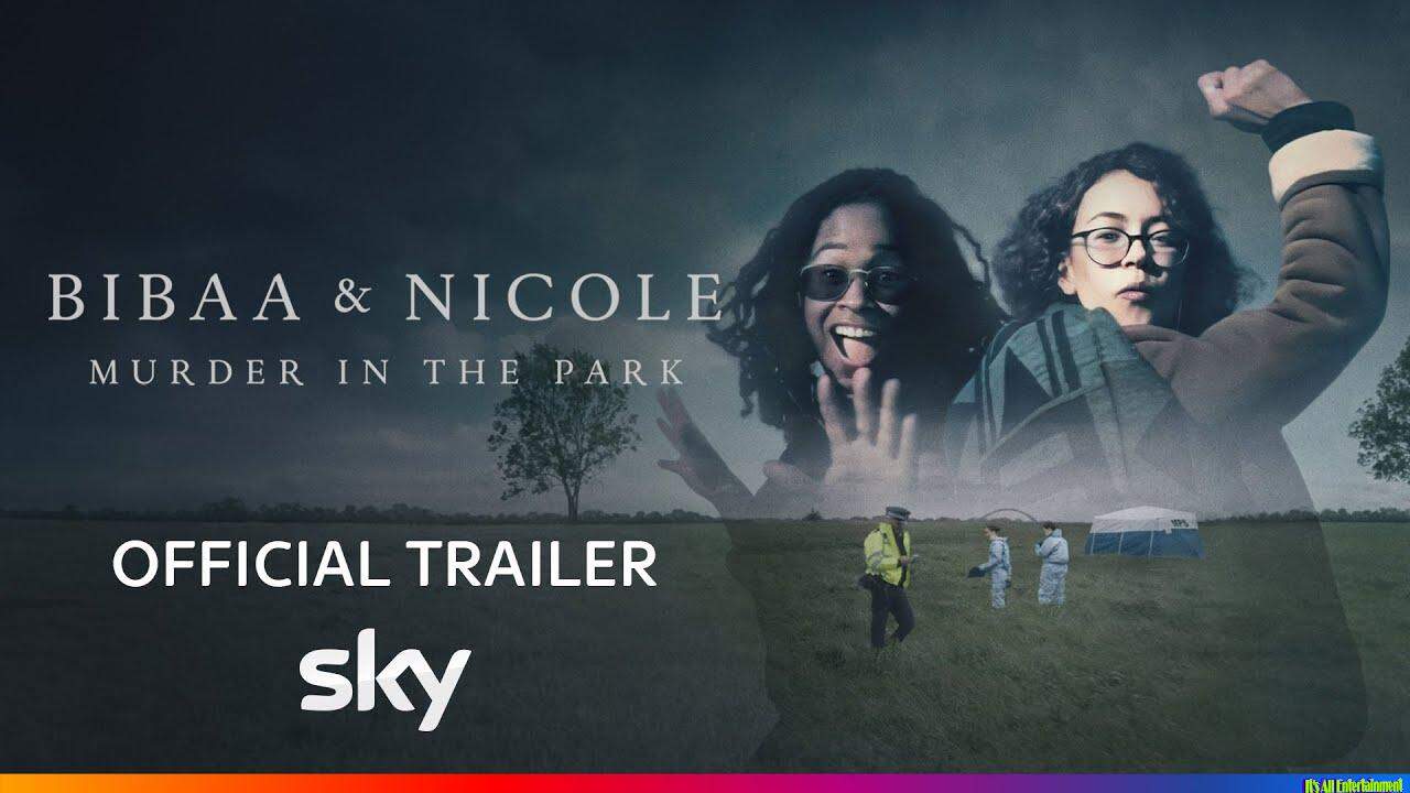 Trailer For Bibaa & Nicole: Murder In The Park, Airing 11 May