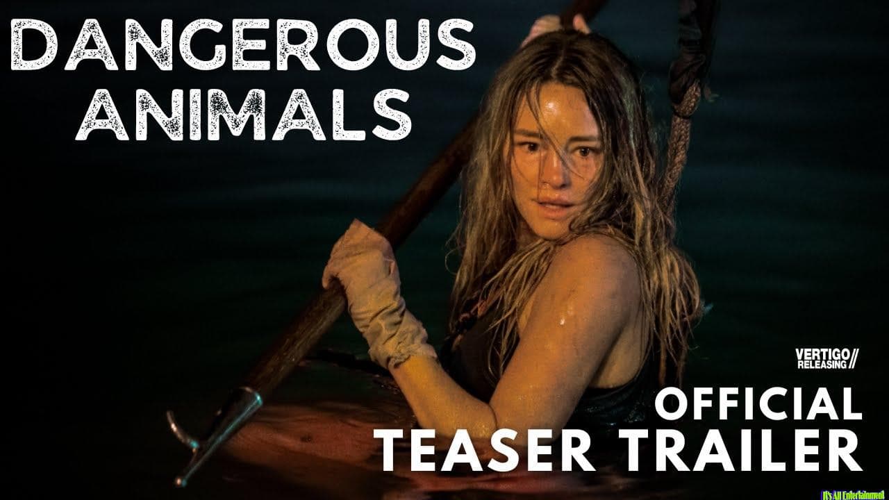 Dangerous Animals | Official Teaser Trailer