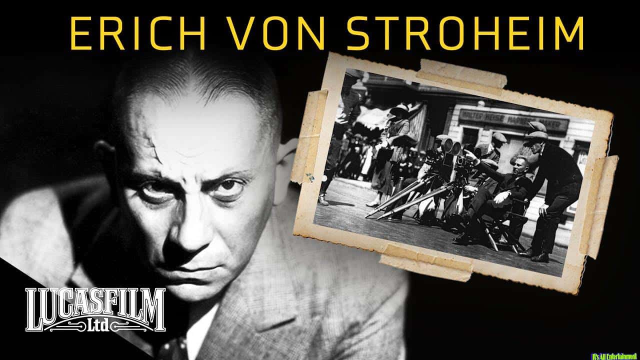 Erich Von Stroheim: The Profligate Genius