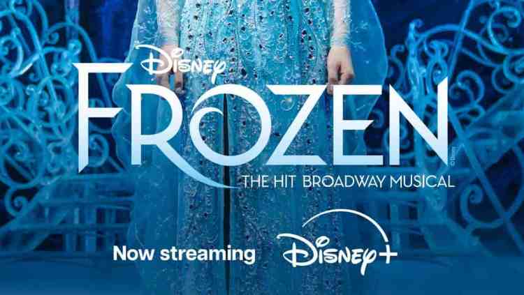 Frozen Hit Broadway Musical Now Streaming On Disney+