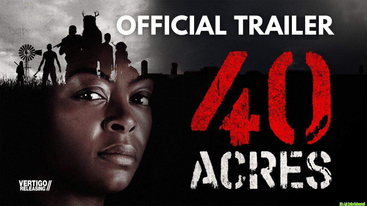 40 Acres | Official Trailer