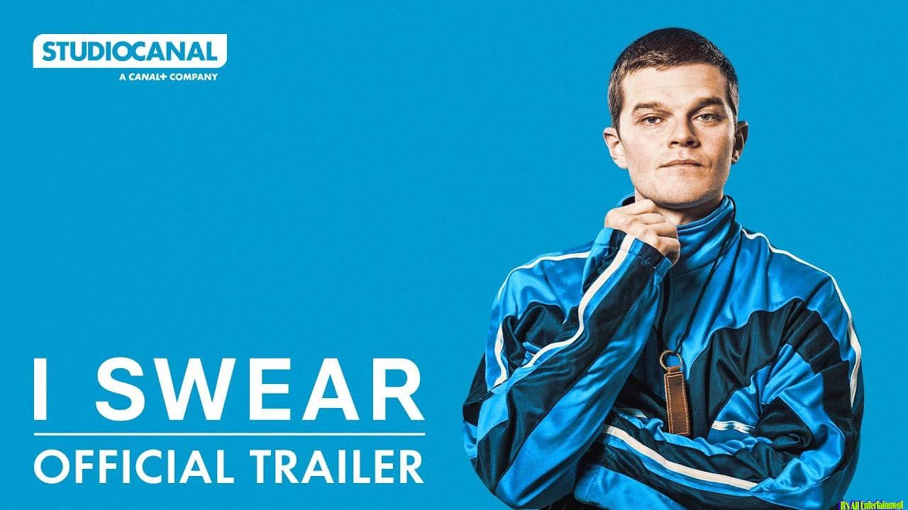 I Swear – Official Trailer