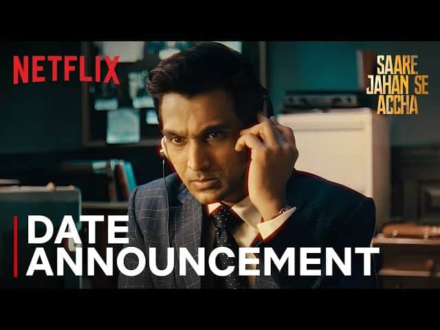 Saare Jahan Se Accha Premieres August 13