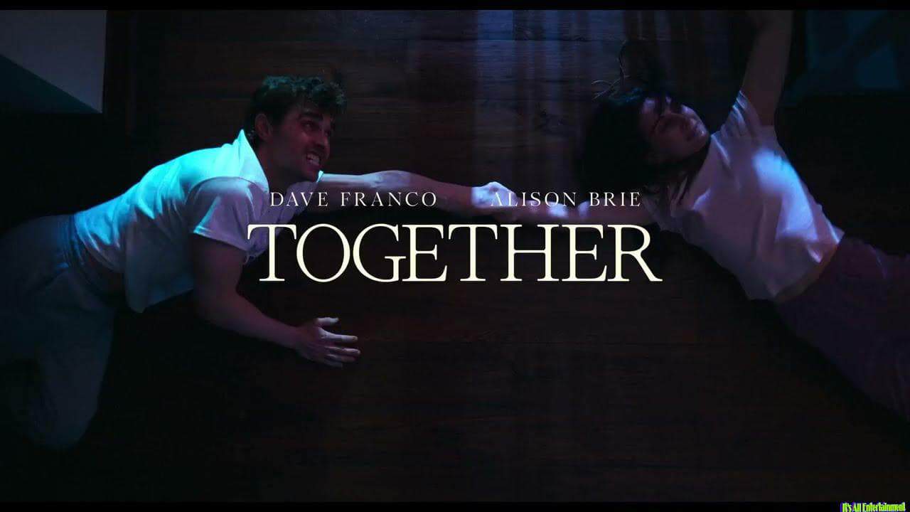 Together – Final Trailer – In Cinemas August 15