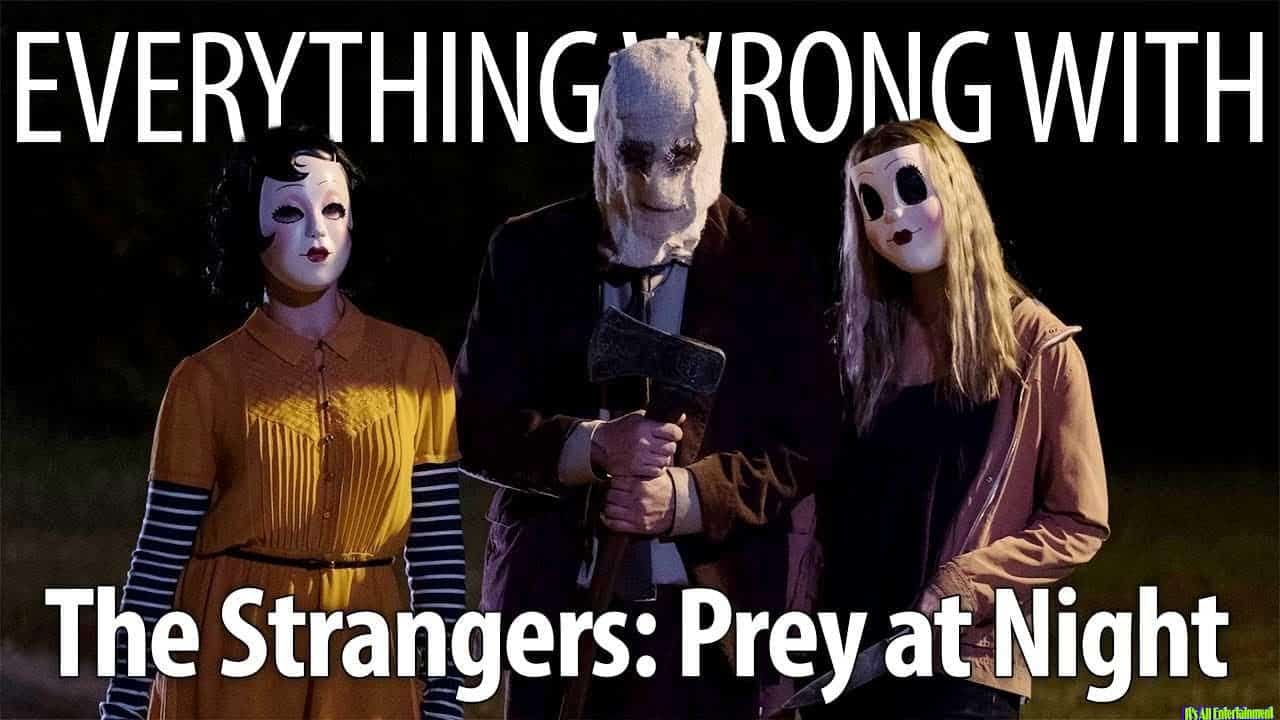 Eww: The Strangers: Prey At Night In 19 Minutes Or Less