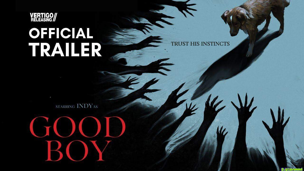Good Boy | Official International Trailer (2025)