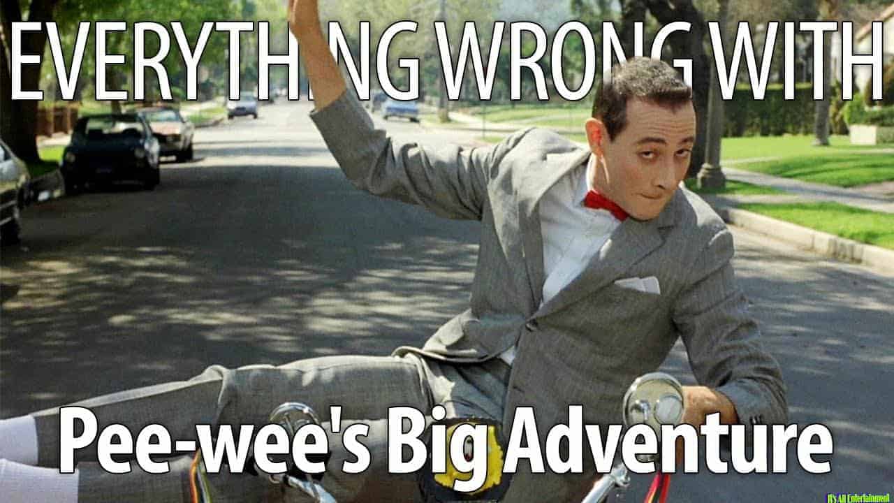 Eww: Pee Wee’s Big Adventure In 18 Minutes Or Less