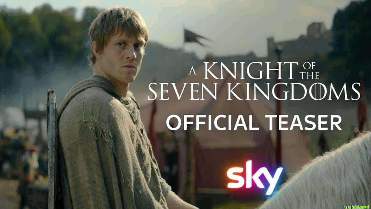 Official Teaser Released For A Knight Of The Seven Kingdoms