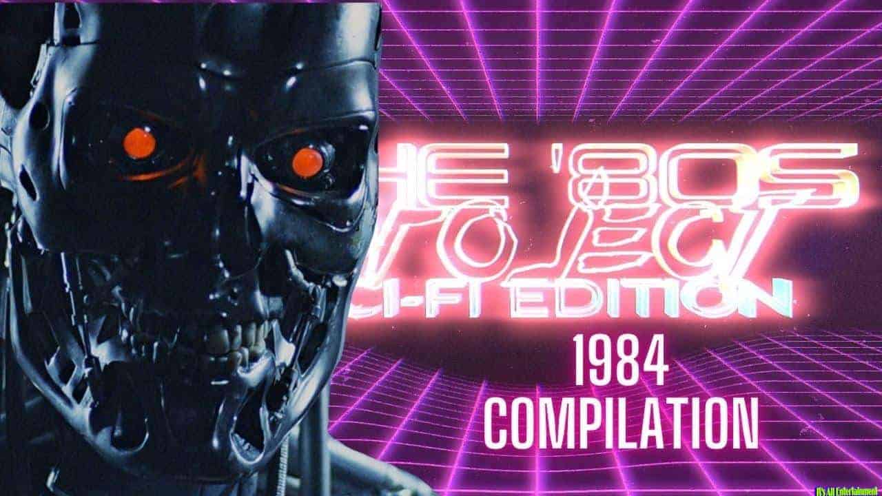 The ’80s Project: Every Sci Fi Film Of 1984 – Compilation
