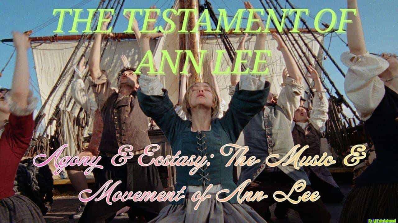Agony & Ecstasy: The Music & Movement Of Ann Lee
