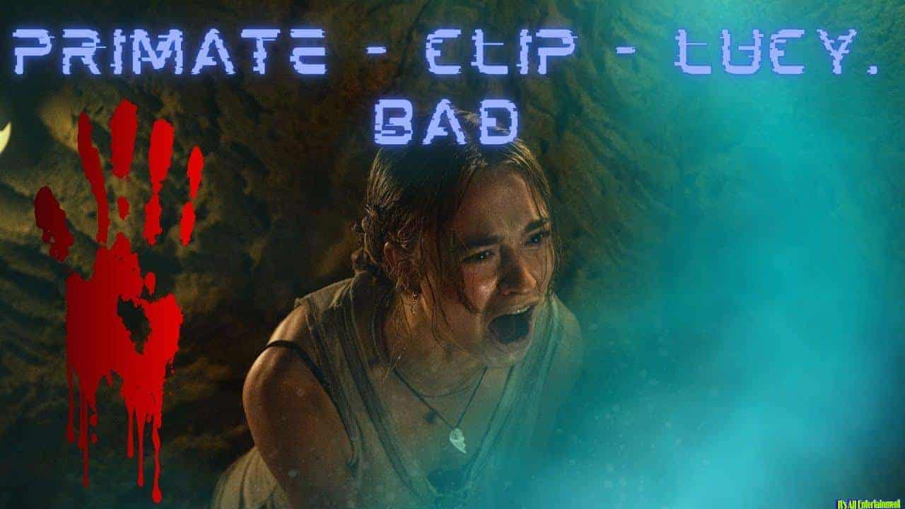 Primate – Clip – Lucy. Bad