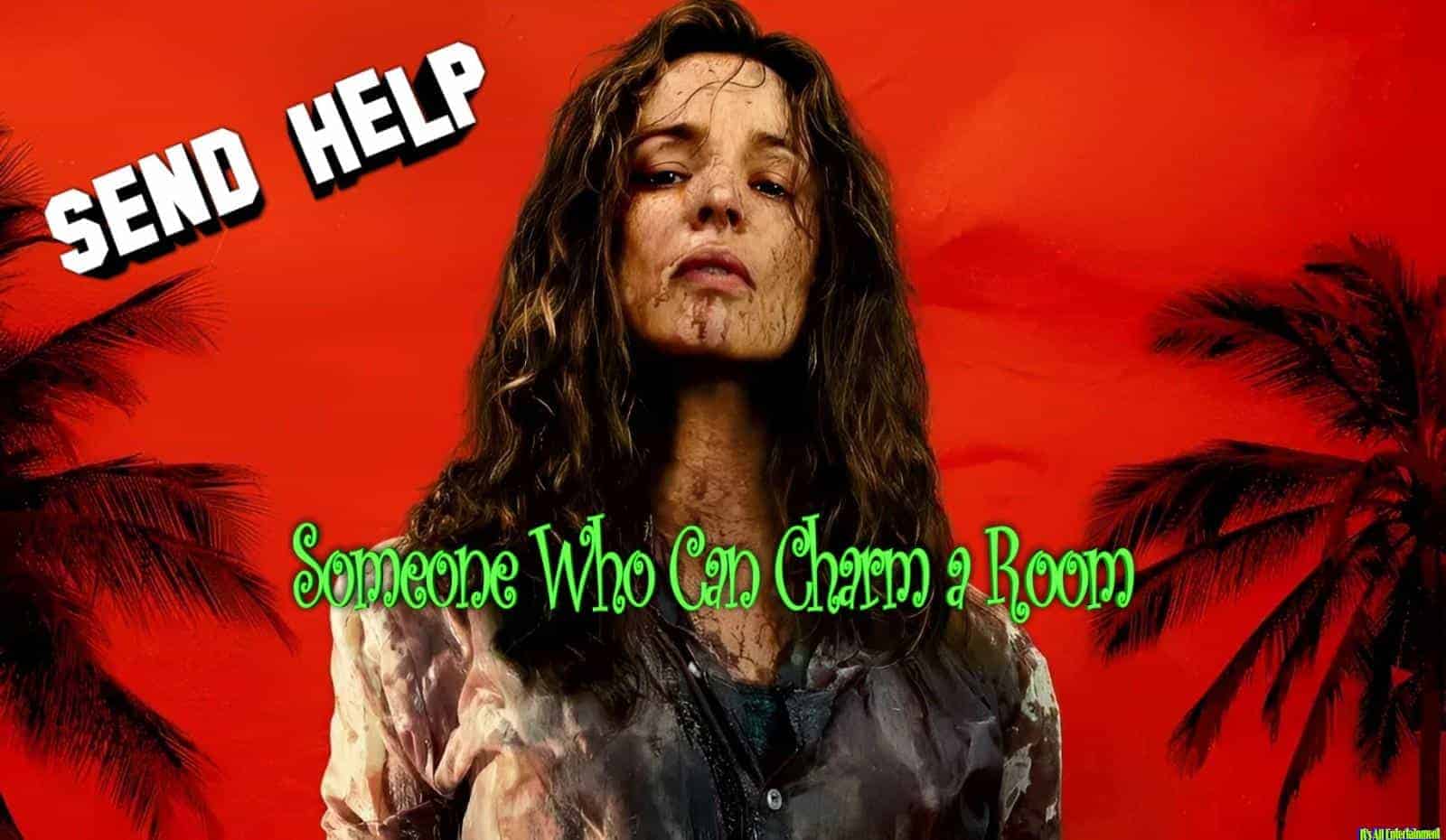 Send Help - Clip - Someone Who Can Charm A Room