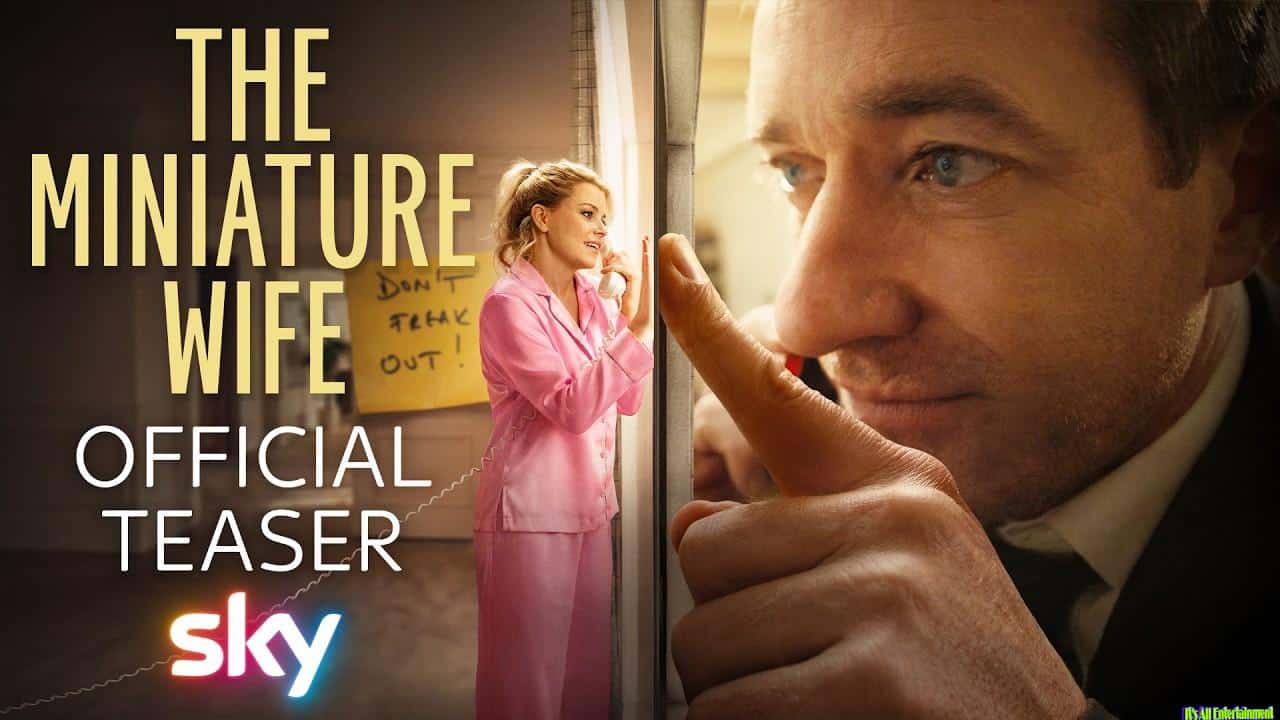 The Miniature Wife, A Sky Comedy/drama