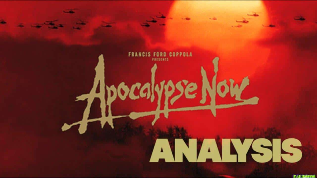 Apocalypse Now | Analysis (part One)