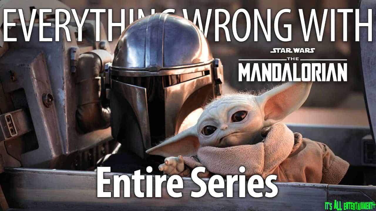 Everything Wrong With The Mandalorian (the Entire Series)